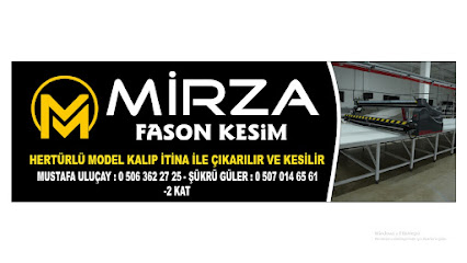MİRZA FASON KESİM